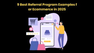 9 Best Referral Program Examples f or Ecommerce in 2025