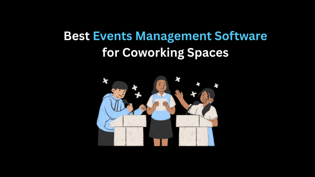 Best Events Management Software for Coworking Spaces