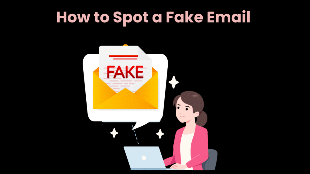 How to Spot a Fake Email