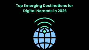 Top Emerging Destinations for Digital Nomads in 2026