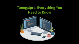 Tunegalpre: Everything You Need to Know