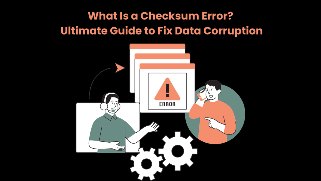 What Is a Checksum Error Ultimate Guide to Fix Data Corruption