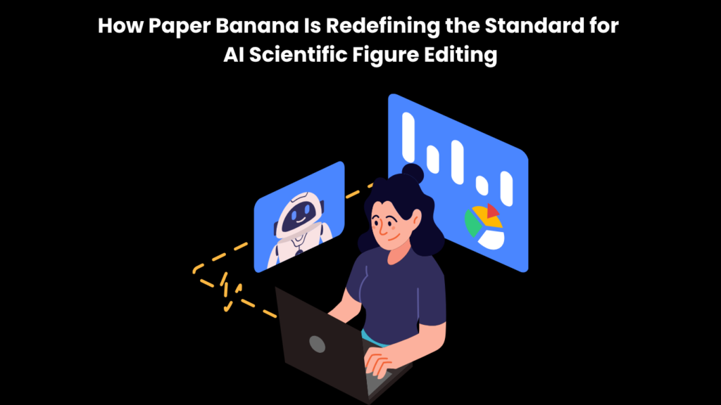 How Paper Banana Is Redefining the Standard for AI Scientific Figure Editing