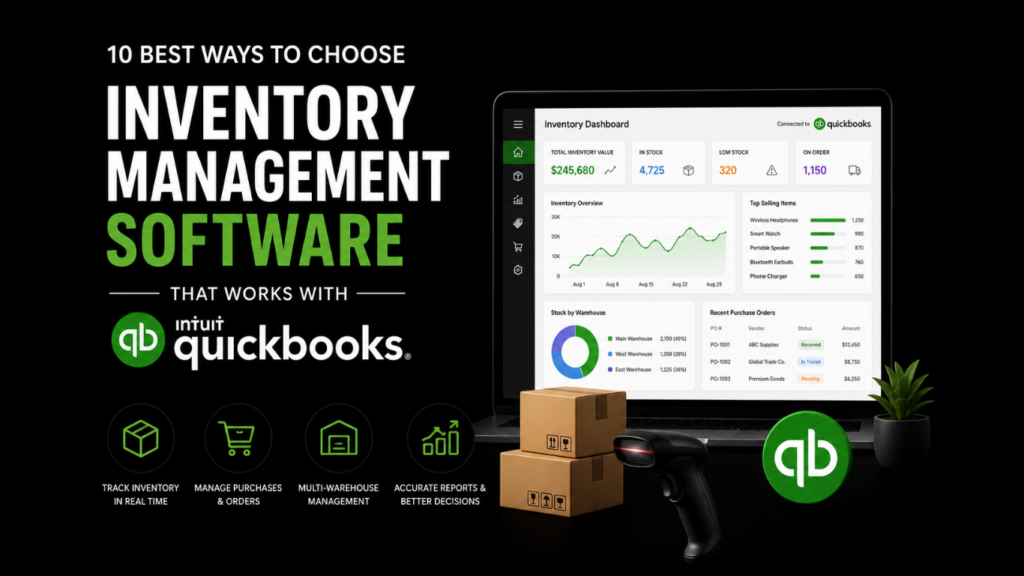 10 Best Inventory Management Software for QuickBooks Tips