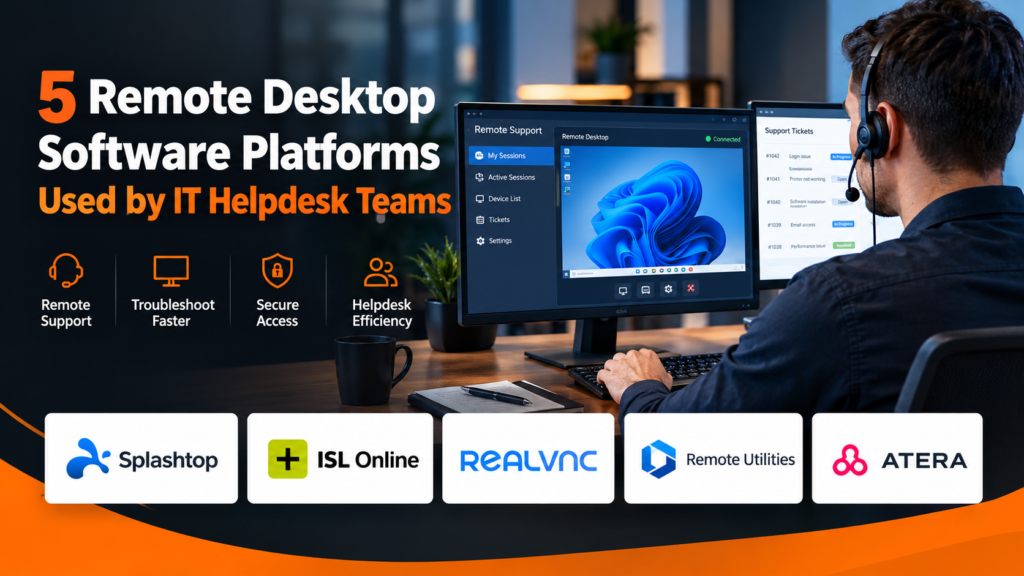 5 Remote Desktop Software Platforms for IT Helpdesk